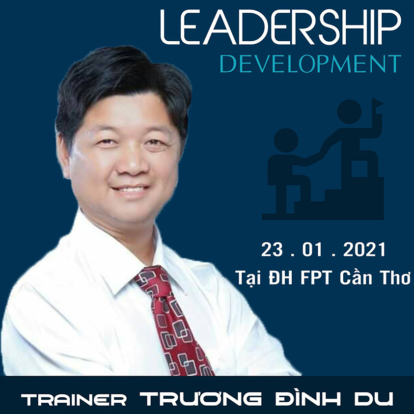 Workshop LEADERSHIP DEVELOPMENT - CƠ HỘI TRAU DỒI KỸ NĂNG LÃNH ĐẠO