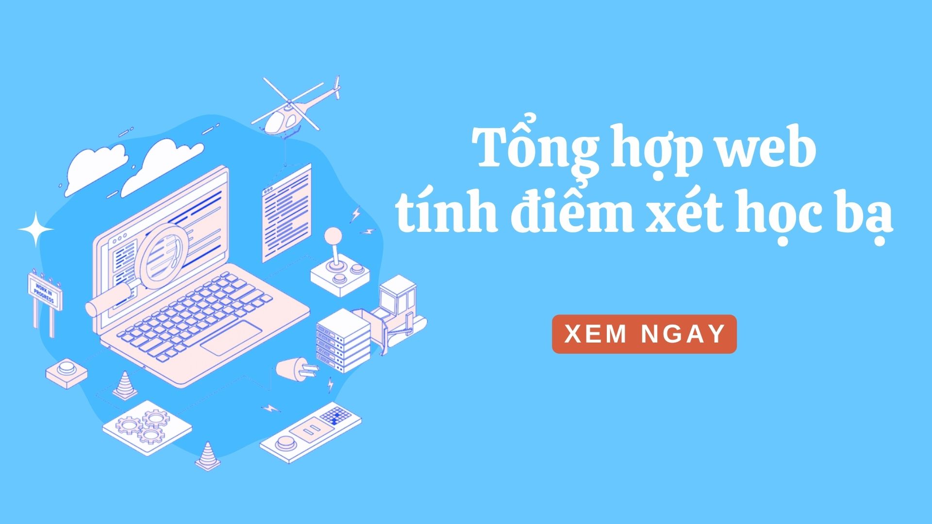 Top 3 web tính điểm xét học bạ nhanh nhất