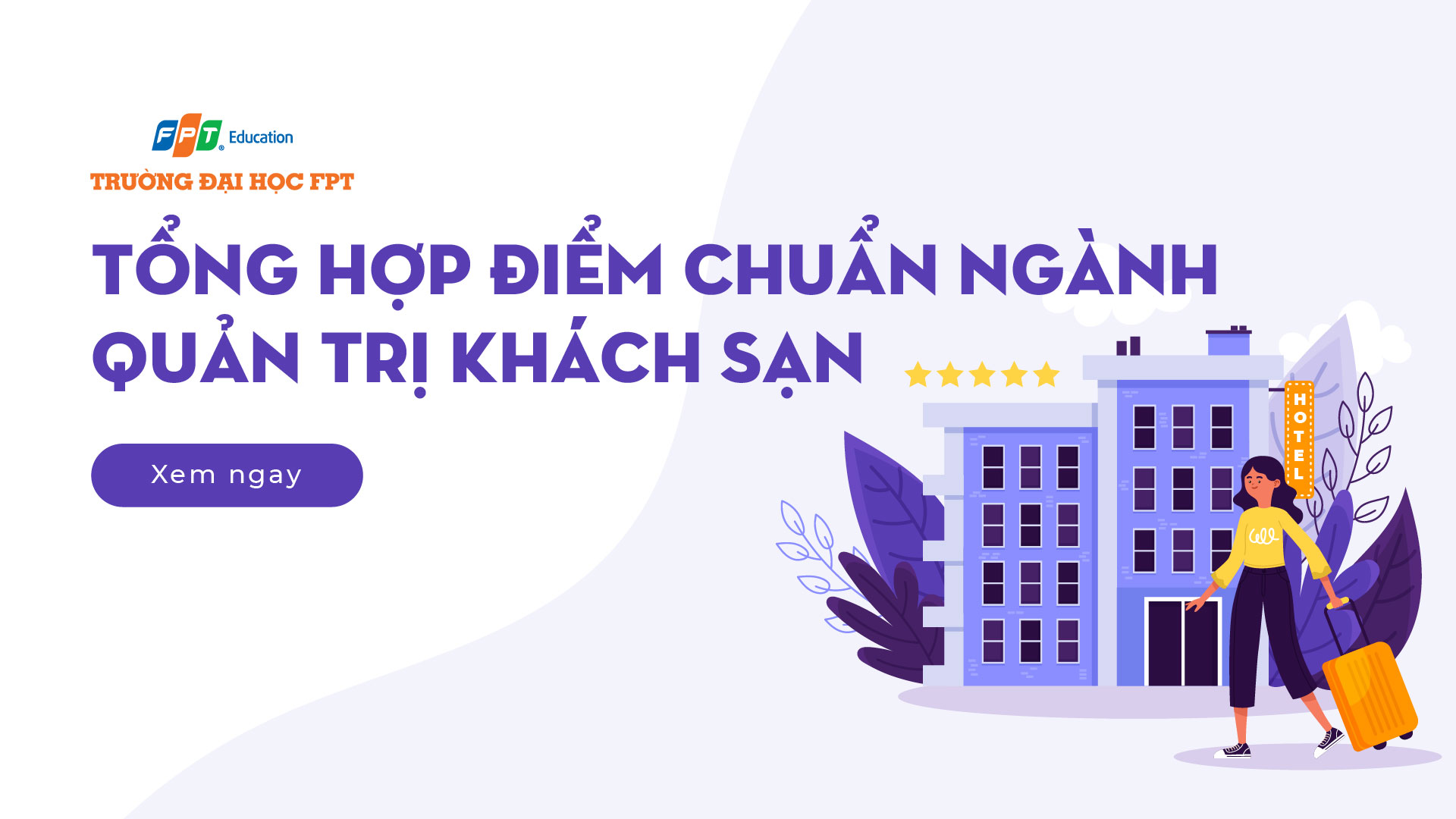 Tổng hợp điểm chuẩn ngành Quản trị khách sạn mới nhất