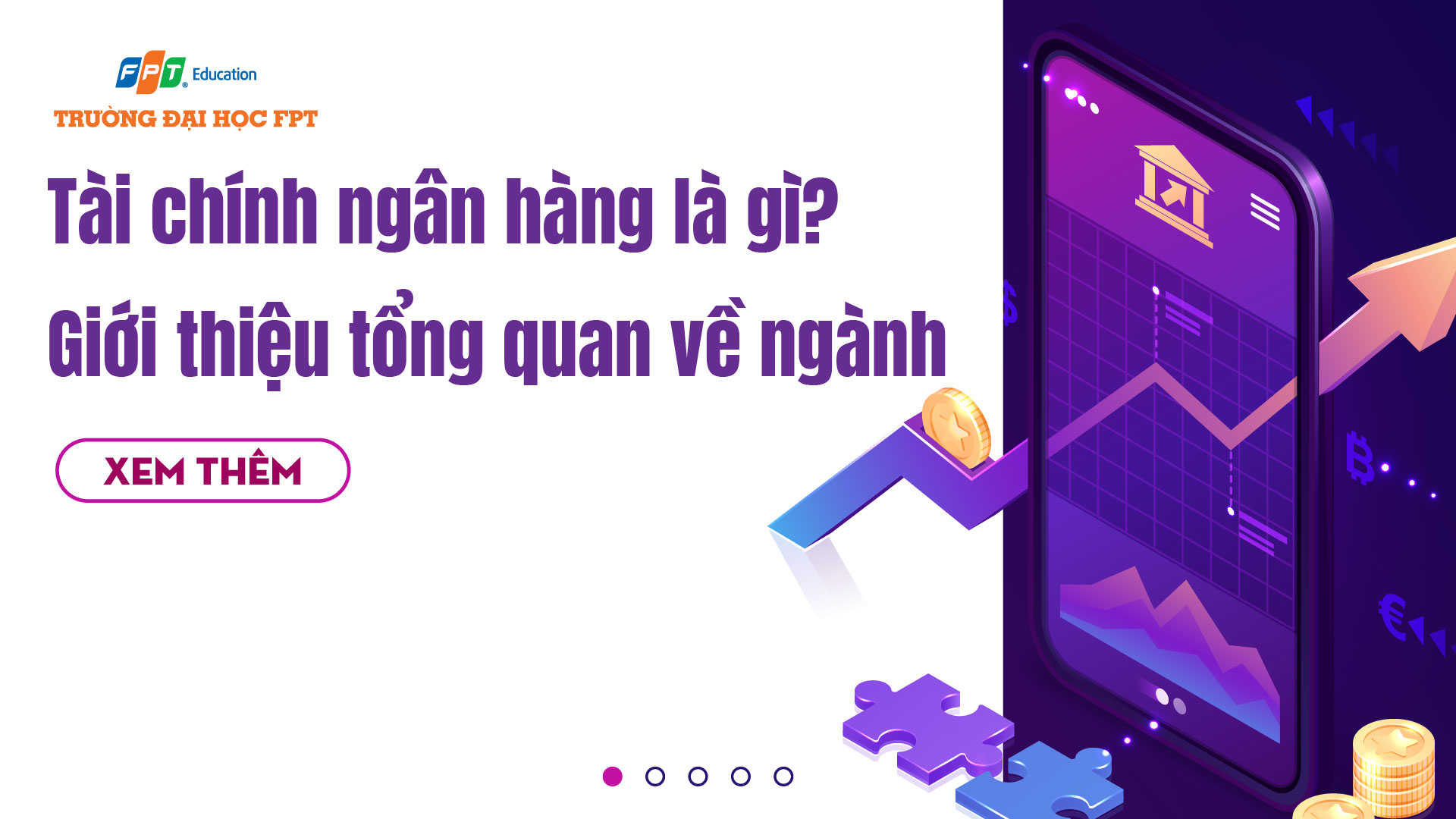 Tài chính ngân hàng là gì? Tổng quan về ngành năm 2024