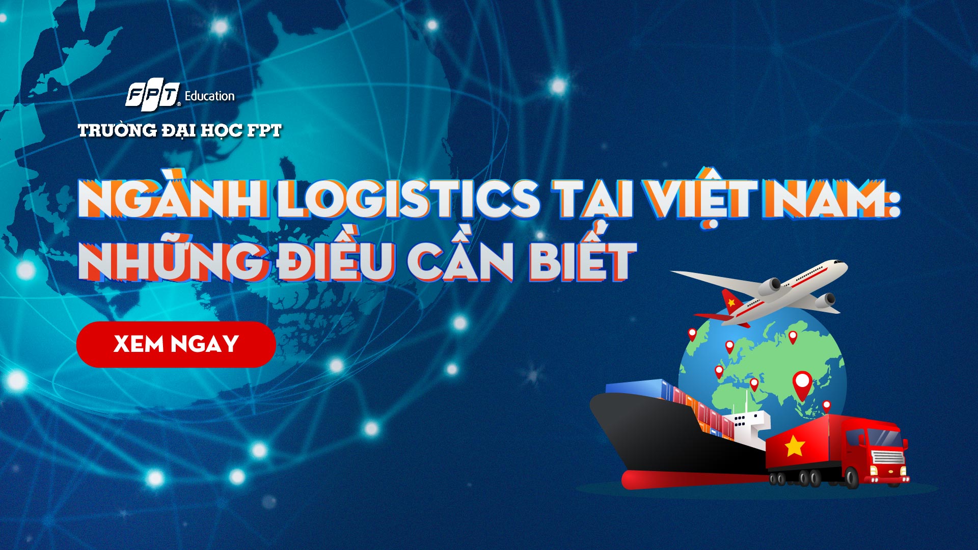 Ngành Logistics tại Việt Nam: Những điều cần biết [2024]