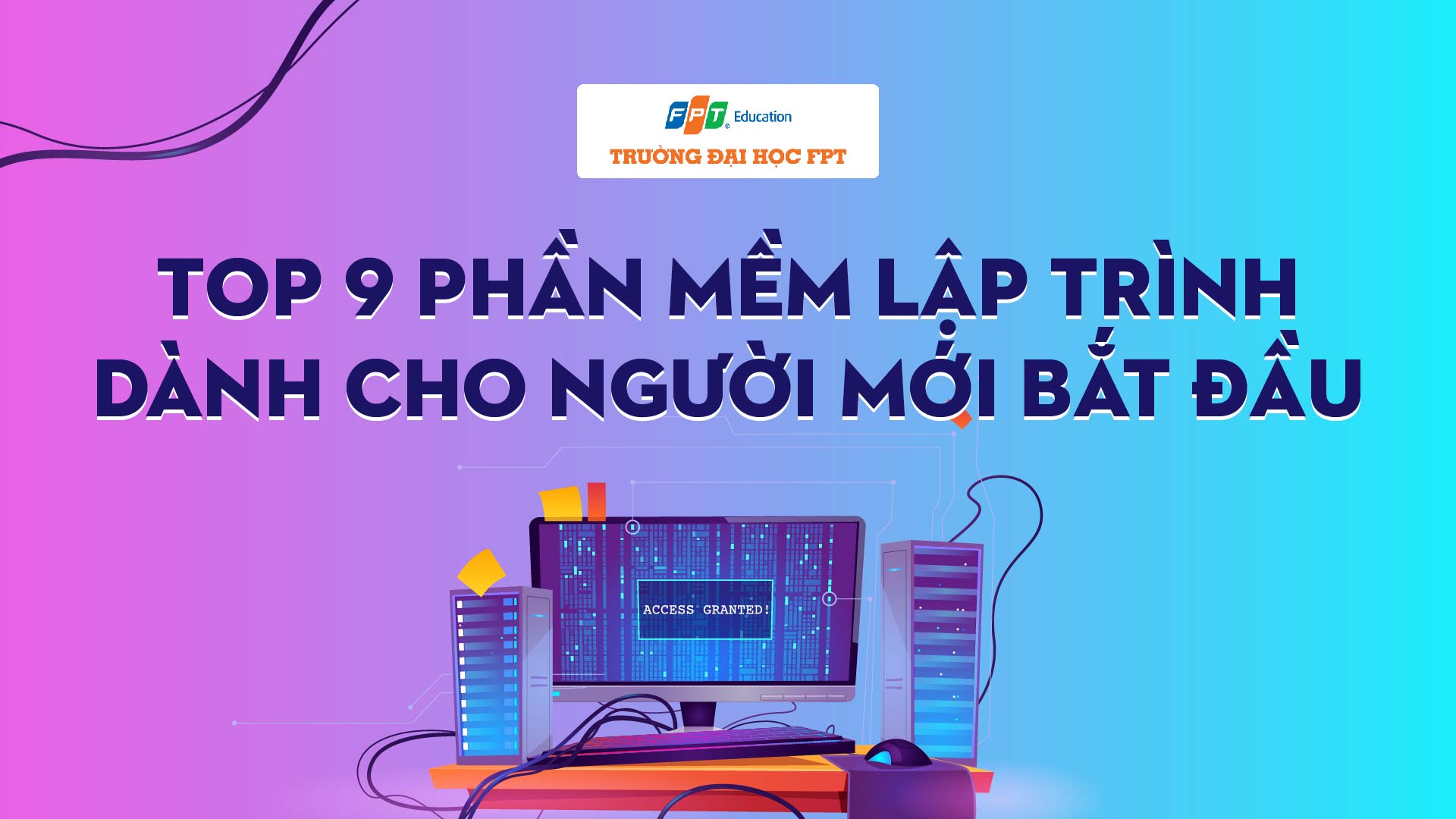 Top 9 phần mềm lập trình dành cho người mới bắt đầu