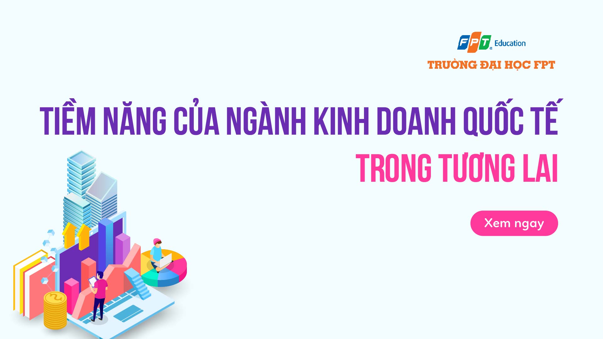 Tiềm năng của ngành Kinh doanh quốc tế trong tương lai