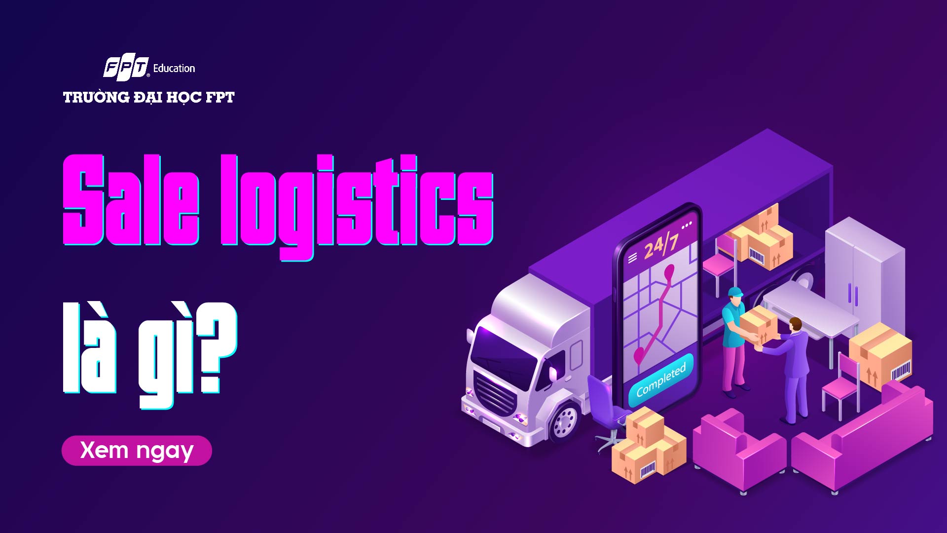 Sale logistics là gì? 4 loại Sale logistics cần biết