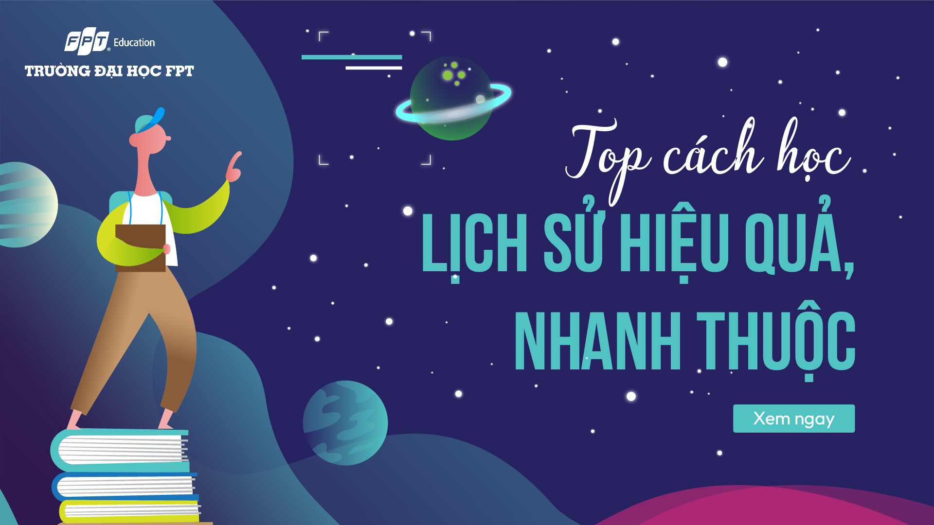 Top 7 cách học Lịch sử hiệu quả, nhanh thuộc