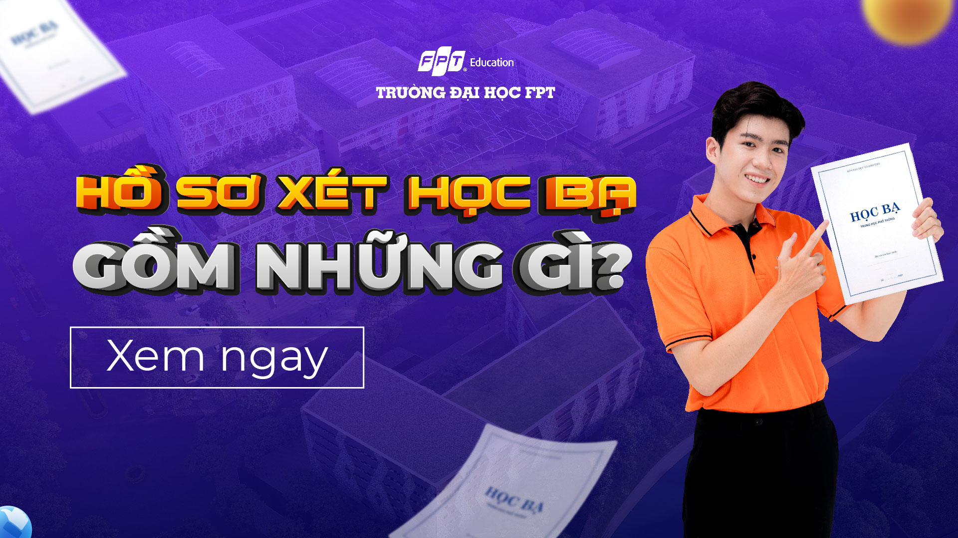 Hồ sơ xét học bạ gồm những gì? Cập nhật 2025