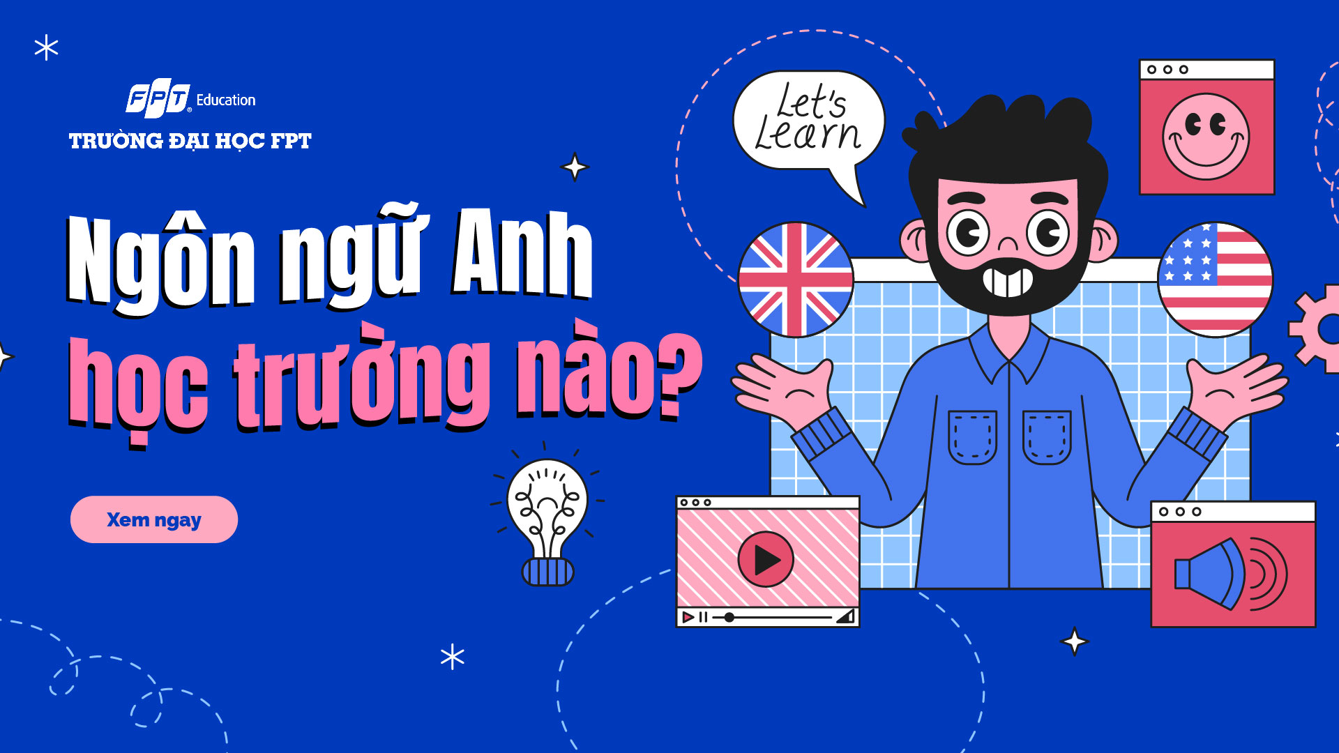 Ngôn ngữ Anh học trường nào? TOP 10 uy tín