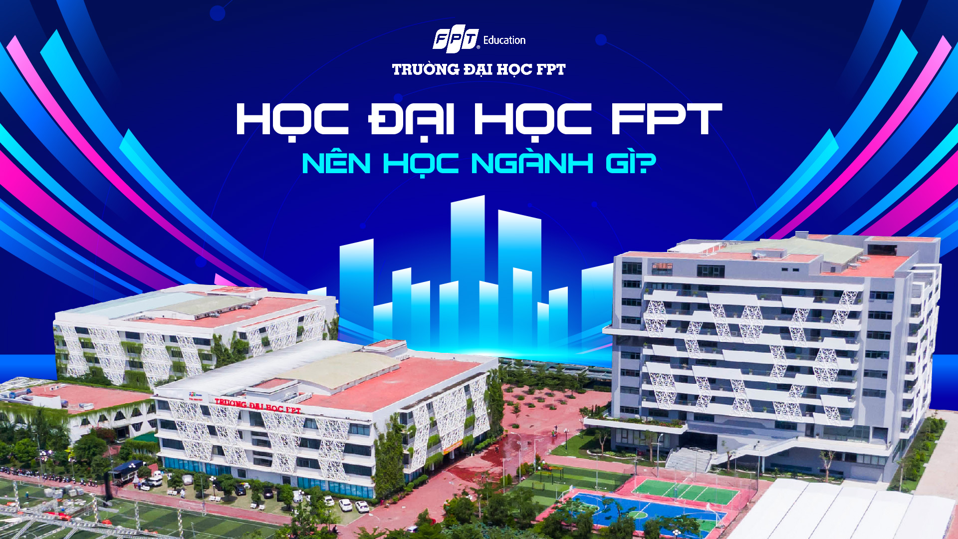 học fpt nên học ngành gì