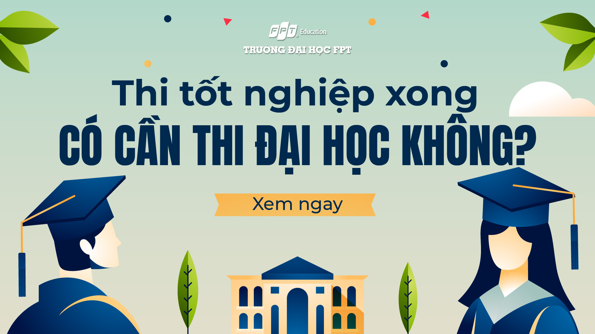 Thi tốt nghiệp xong có cần thi đại học không