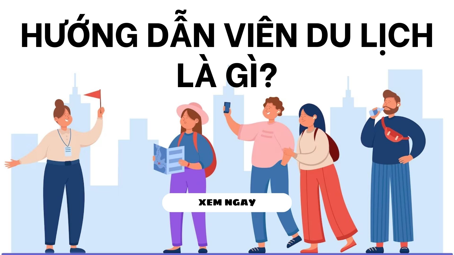 nghề hướng dẫn viên du lịch là gì