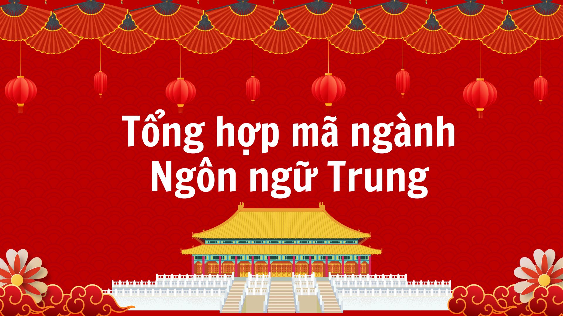 mã ngành ngôn ngữ trung quốc