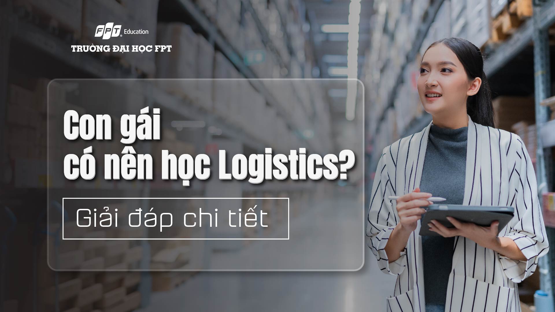 con gái có nên học logistics