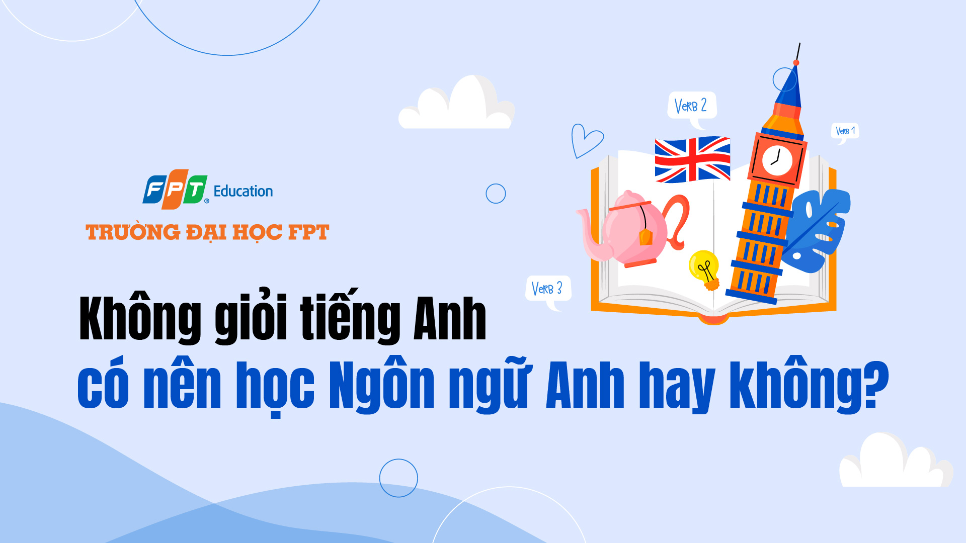 không giỏi tiếng anh có nên học ngôn ngữ anh