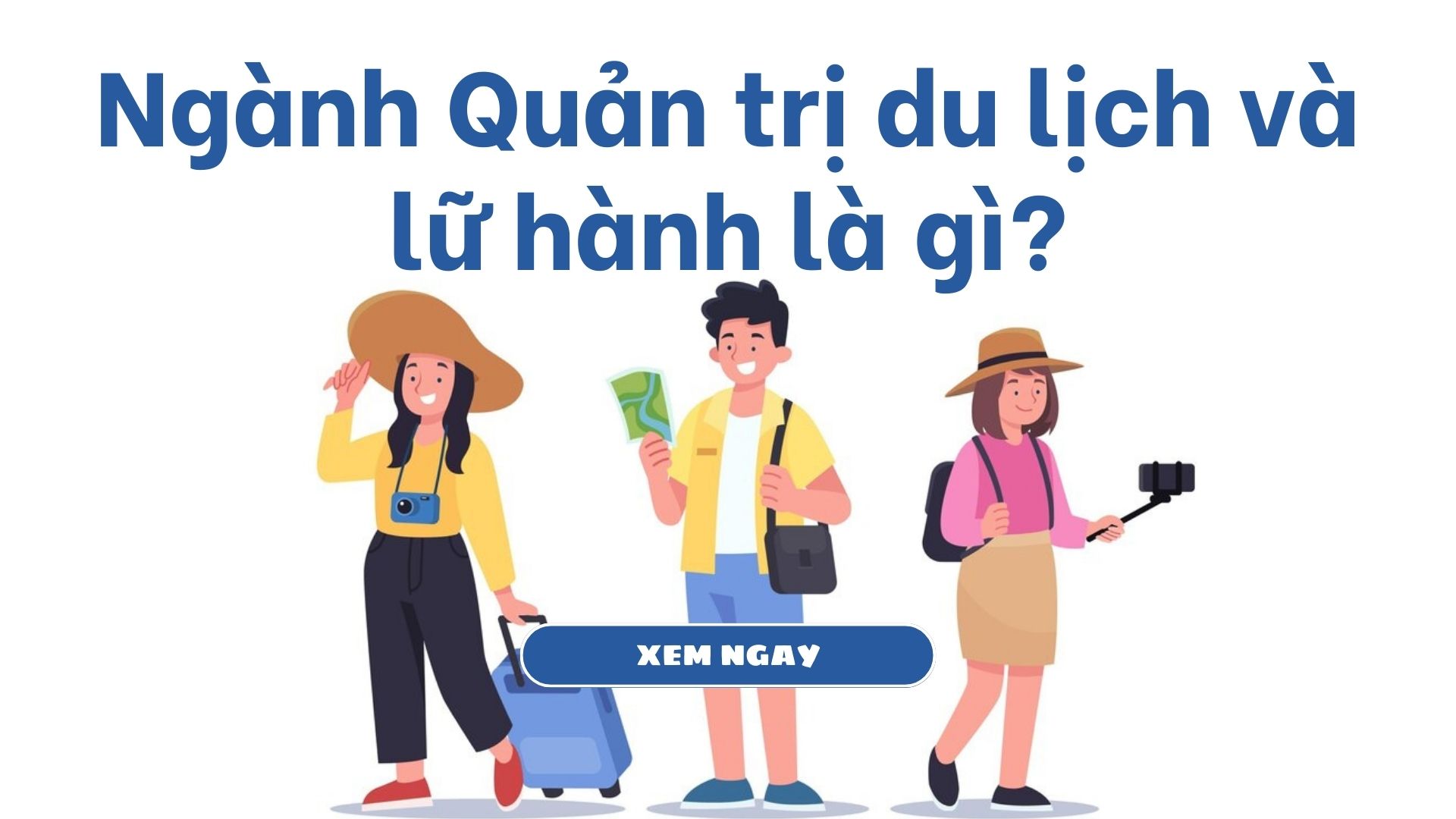 ngành quản trị du lịch và lữ hành là gì