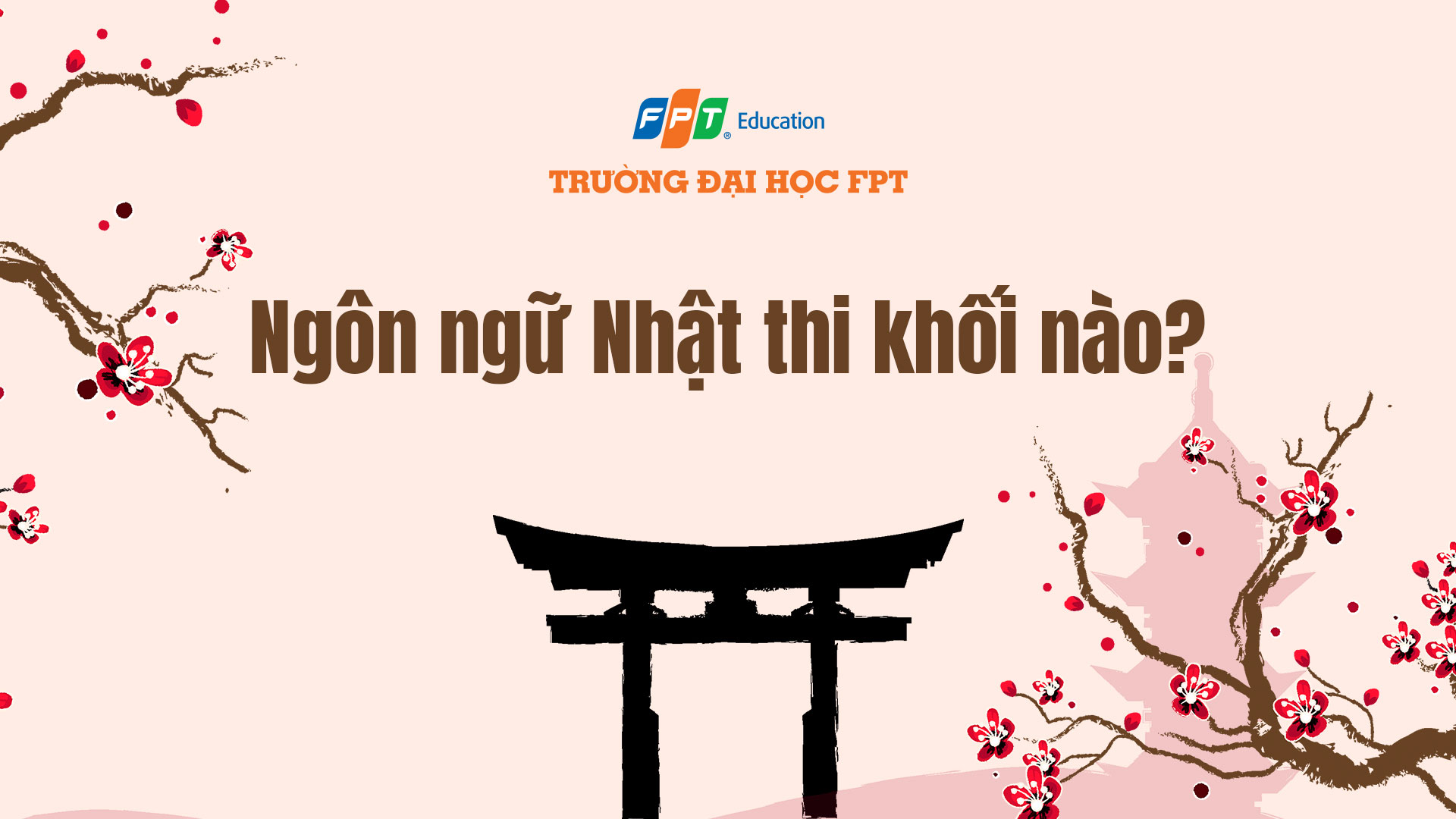 ngành ngôn ngữ nhật thi khối nào