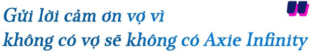 9x Việt tạo ra đồng coin trị giá gần 3 tỷ USD: Từ cậu bé bỏ học đại học, ghét blockchain đến sản phẩm game làm thế giới phát cuồng không kém Flappy Bird - Ảnh 7.