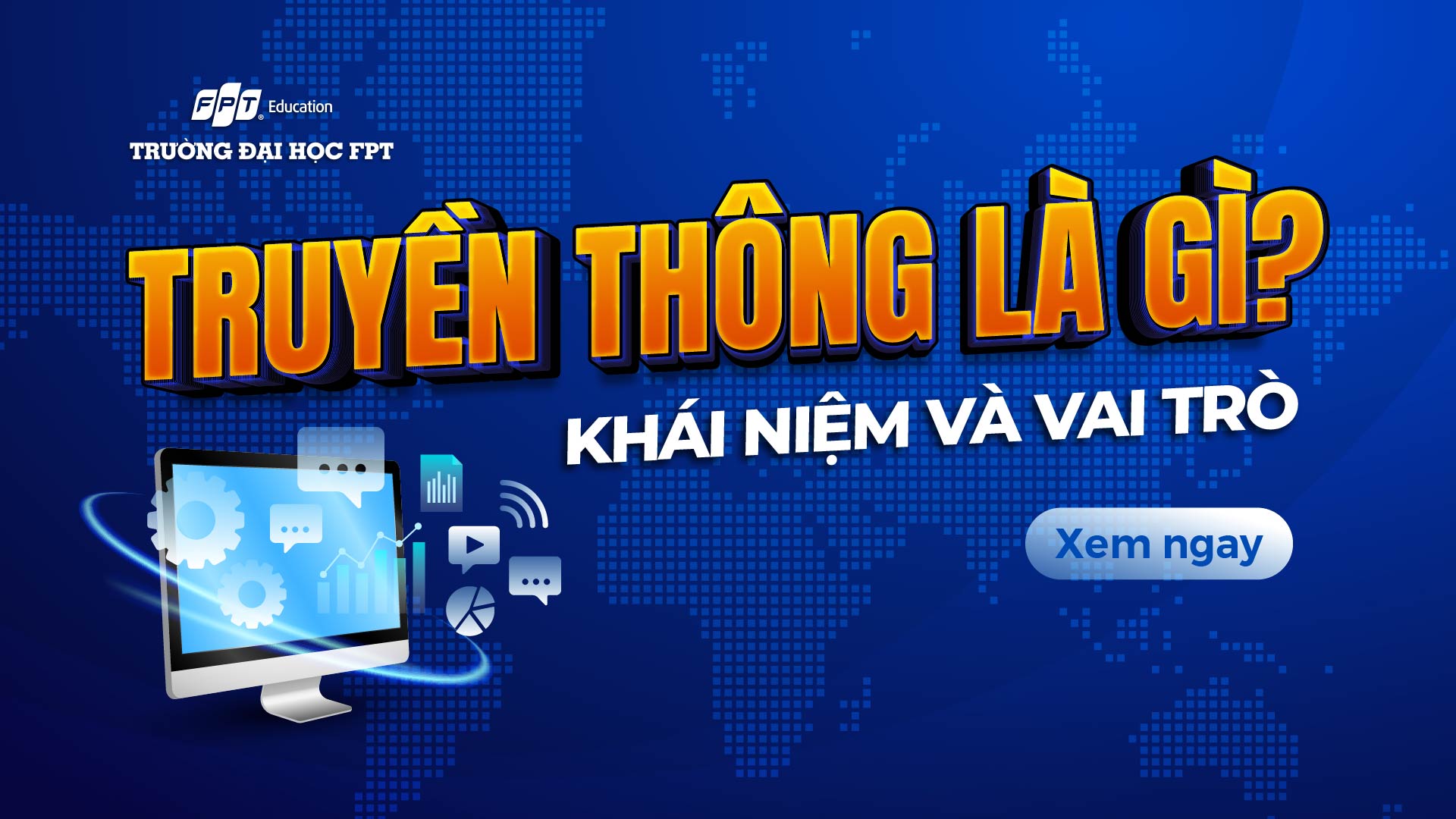 Truyền thông là gì? Khái niệm và vai trò