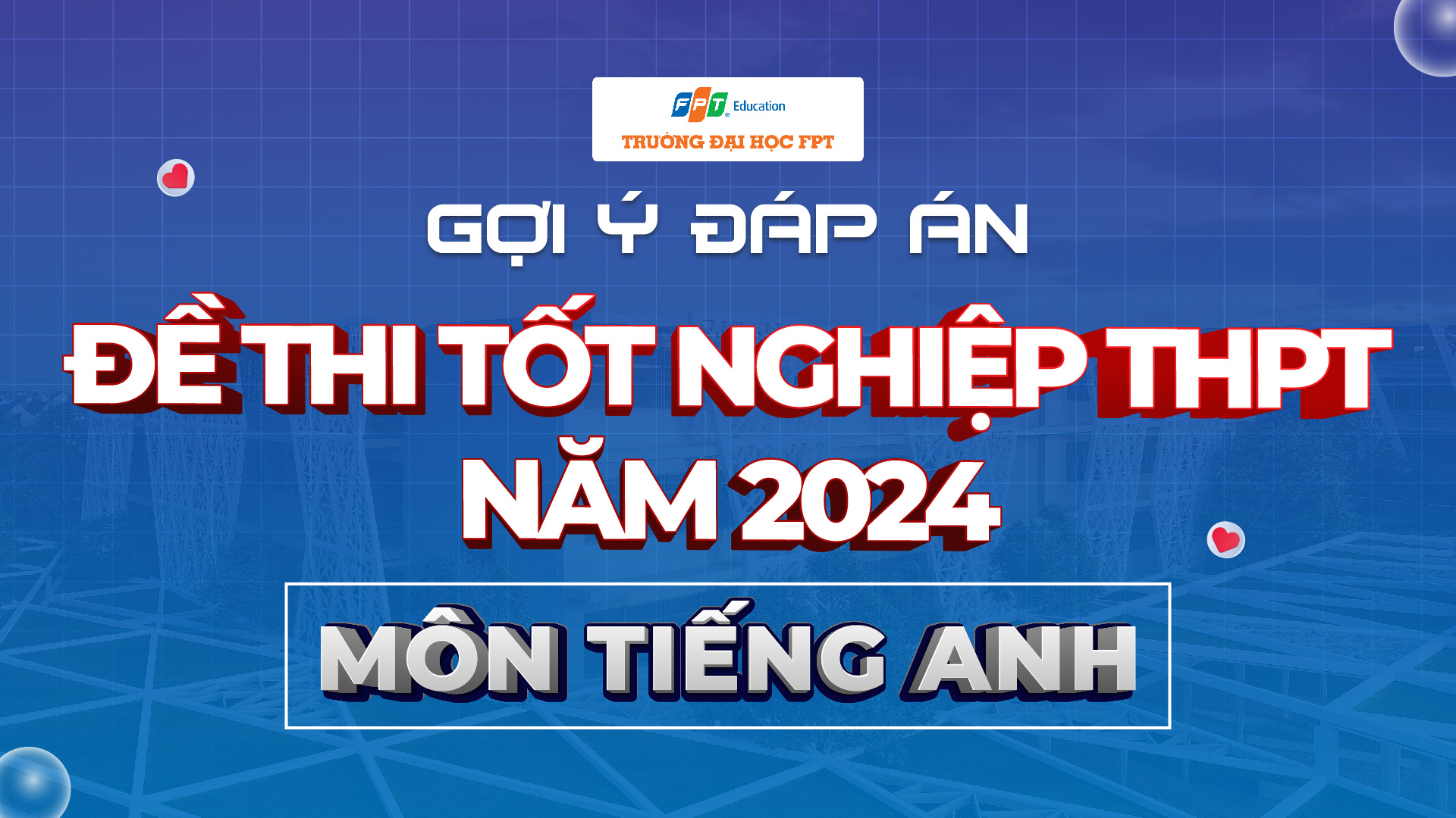 đề thi tốt nghiệp thpt môn tiếng anh