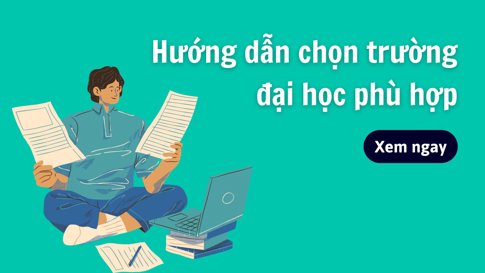 cách chọn trường đại học phù hợp với mình