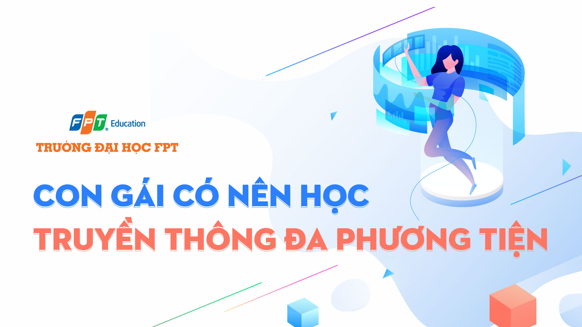 con gái có nên học Truyền thông đa phương tiện