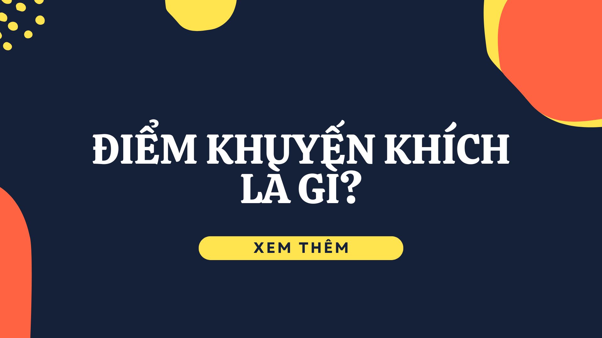 điểm khuyến khích là gì