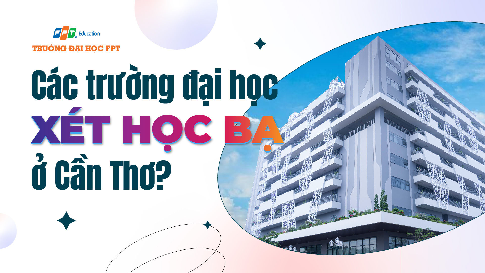 các trường xét học bạ ở cần thơ