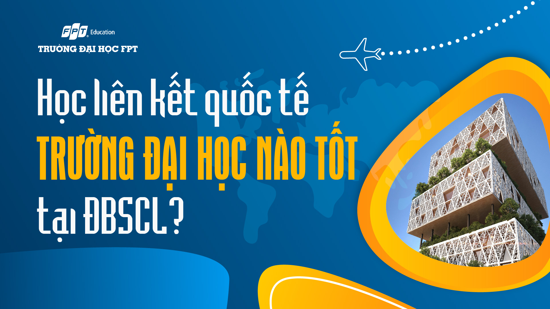 học liên kết quốc tế trường nào tốt