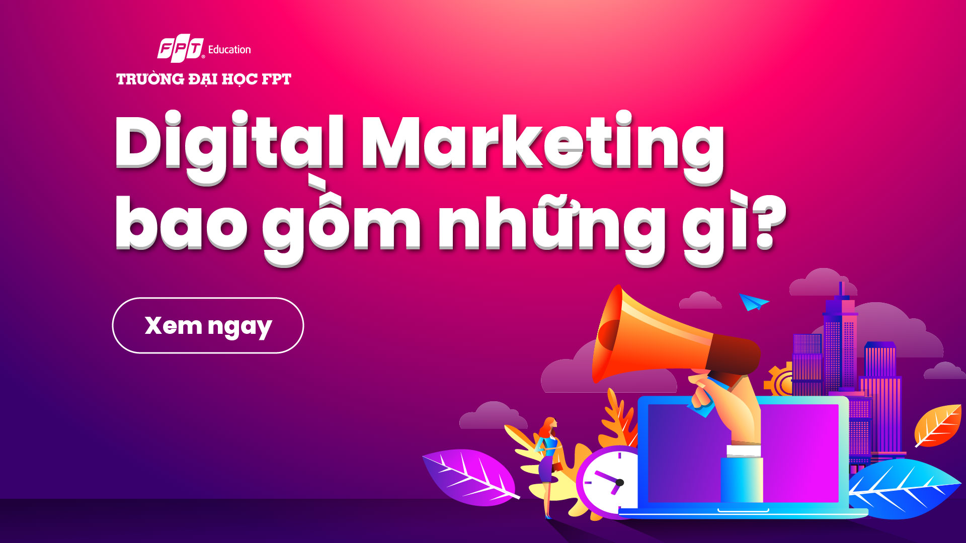 digital marketing bao gồm những gì