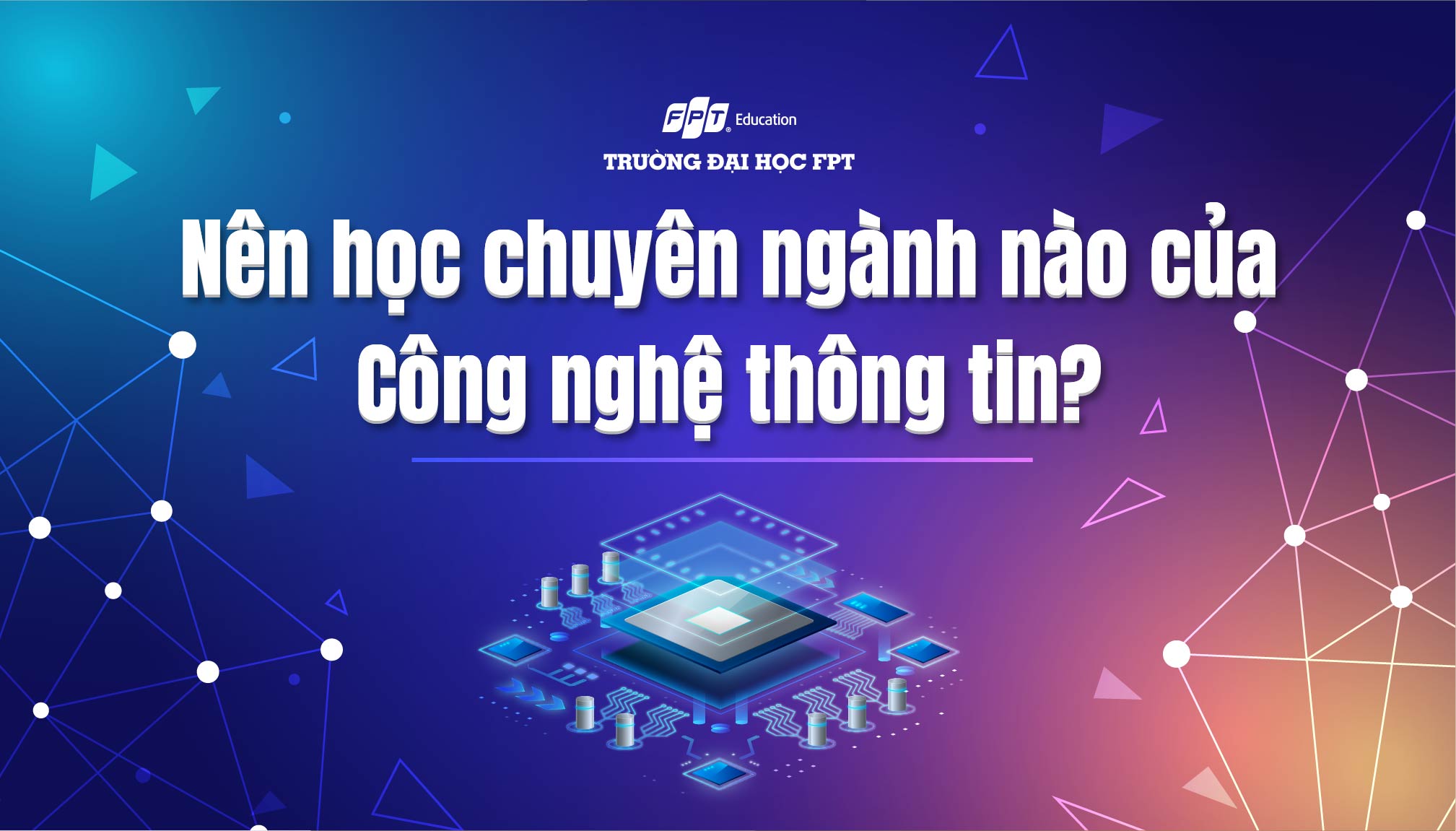 nên học chuyên ngành nào của Công nghệ thông tin